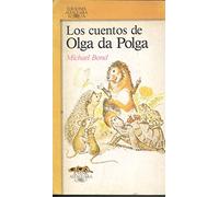 Los Cuentos De Olga Da Polga/ the Tales of Olga Da Polga