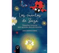 Los cuentos de Zaza: Pequeñas historias para grandes descubrimientos 1.1
