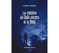 Los cuentos del lado oscuro de la luna: 1 (Agua viva)