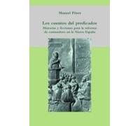 Los Cuentos Del Predicador: Historias Y Ficciones Para La Reforma De C
