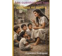 Los cuentos que nos contaba mi madre