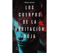 Los Cuerpos De La Habitación Roja