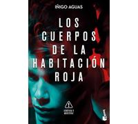 Los cuerpos de la habitación roja: Los cuerpos 1 (Novela)