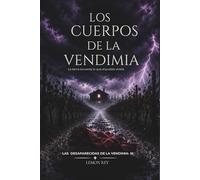 Los cuerpos de la vendimia: 3 (Las desaparecidas de la vendimia)
