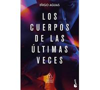 Los cuerpos de las últimas veces: Los cuerpos 2 (Novela)