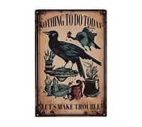 Los Cuervos Están Jugando En Halloween, No Hay Nada Que Hacer Hoy, Creemos Problemas Metal Cartel Divertida Carteles De Pared De Metal Vintage Letrero De Estaño para Tienda Cerveza Hogar