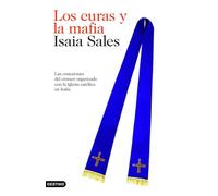 Los curas y la mafia: Las conexiones del crimen organizado con la Iglesia católica en Italia: 189 (Imago Mundi)