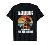 Los Dachshunds me hacen feliz, no eres un amante de los perros retro Camiseta