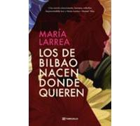 Los De Bilbao Nacen Donde Quieren