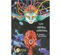 Los Debiles Valientes