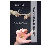 Los dedos de Miguel Ángel (Espíritu Norte)