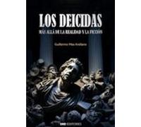Los deicidas. Más allá de la realidad y la ficción