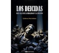 Los deicidas: más allá de la realidad y la ficción | Guillermo Mas Arellano