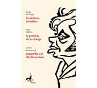 Los Delfines Invisibles / La Paradoja De La Ciénaga / Gangarilla O El