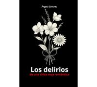 Los delirios: de una chica muy romántica