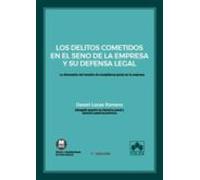 Los Delitos Cometidos En El Seno De La Empresa Y Su Defensa Legal . La