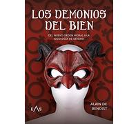 Los demonios del bien: Del nuevo orden moral a la ideología de género: 11 (Synergias)