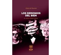 Los demonios del bien: El nuevo orden moral