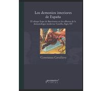 Los demonios interiores de España: El obispo Lope de Barrientos en los albores de la demonología moderna: Castilla, Siglo XV