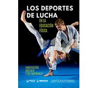Los Deportes de Lucha en Educación Física: Innovación docente y su enseñanza