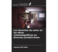 Los derechos de autor en las obras cinematográficas en diversas jurisdicciones