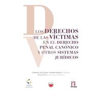 Los Derechos De Las Víctimas En El Derecho Penal Canónico Y Otros Sist