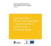 Los derechos de los contribuyentes y la prevención y lucha contra el fraude fiscal