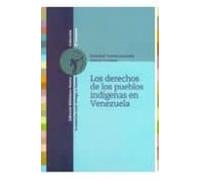 Los Derechos De Los Pueblos Indigenas En Venezuela