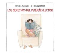Los derechos del pequeño lector (Emociones, valores y hábitos)