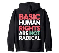 Los Derechos Humanos básicos no Son una declaración Radical Sudadera con Capucha