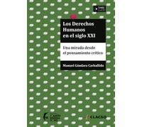 Los derechos humanos en el siglo XXI: Una mirada desde el pensamiento crítico