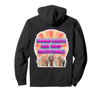 Los Derechos Humanos no Son negociables diseño de declaraciones Sudadera con Capucha