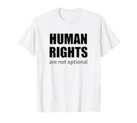 Los Derechos Humanos no Son optativos Cita activista Justicia Social Camiseta