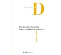 Los derechos humanos. Una concepción de la justicia