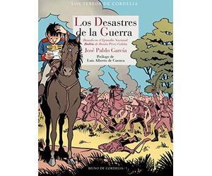 Los desastres de la guerra: Basado en el Episodio Nacional Bailén de Benito Pérez Galdós: 29 (Los tebeos de Cordelia)