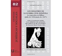 Los Desastres De La Guerra Civil Española. La Represión En Bilbao (Julio De 1936 - Junio De 1937): La Represion En Bilbao (Julio de 1936-Junio de ... Calvo (URJC - Ciencias Jurídicas y Sociales)