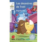 Los desastres de Troti (El Barco de Vapor Blanca)