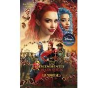 Los Descendientes. Corazón Rebelde. La Novela