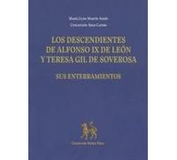 LOS DESCENDIENTES DE ALFONSO IX DE LEON Y TERESA GIL DE SOVE | María Luisa Martín Ansón, Concepción Abad Castro