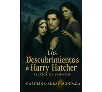 Los descubrimientos de Harry Hatcher: Relatos de Vampiros: 1