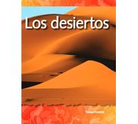 Los Desiertos (Deserts) (Spanish Version) (Los Biomas Y Los Ecosistemas (Biomes and Ecosystems)) (Science: Informational Text)