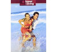 Los Destinos Mas Sexys Para Parejas [DVD]