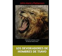 LOS DEVORADORES DE HOMBRES DE TSAVO: Traducción, prólogo y notas de Manuel Muñoz Heras