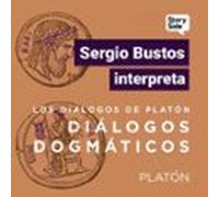 los diálogos de platón. diálogos dogmáticos (audiolibro)