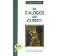 Los Dialogos Del Cuerpo: El Enfoque Holistico De La Enfermedad (8 ª Ed