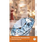 Los Diamantes Desaparecidos - Spanische Krimi-Lektüre A1-A2: Mit der Frank-Lesemethode leicht verständlich gemacht (Spanisch lernen mit Lernkrimis (A1-A2) - Frank-Lesemethode)