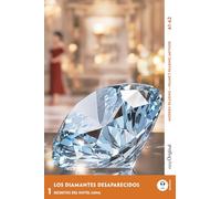 Los Diamantes Desaparecidos - Spanish Crime Reader A1-A2 (+ Online Audio): Made easy to understand with the Frank Reading Method (Spanish Crime ... to Understand with the Frank Reading Method)