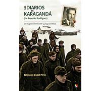 los diarios de karaganda de eusebio rodriguez