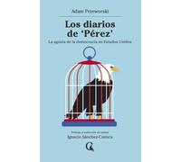 Los diarios de 'Perez': La agonía de la democracia en Estados Unidos: 23 (Escritos Contextatarios)