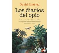 Los diarios del opio: Tras las huellas de Orwell, Conrad, Kipling y otros grandes escritores que encontraron la perdición en Oriente (Viajes)